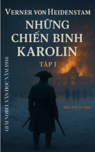 Những chiến binh Karolin – Tập I