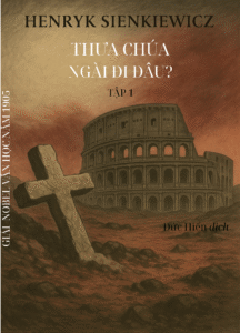 Thưa Chúa – Ngài đi đâu? _Tập 1