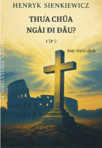 Thưa Chúa, Ngài đi đâu? _ tập 2